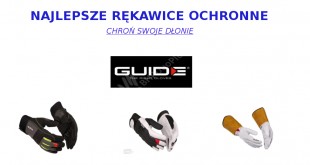 GUIDE najlepsze rękawice ochronne